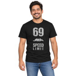 69 Speed Limit T-Shirt – Zweideutiger Spruch 69 Speed Limit T-Shirt – Zweideutiger Spruch